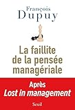 Image de La Faillite de la pensée managériale. Lost in Management, vol. 2: Lost in management, vol. 2