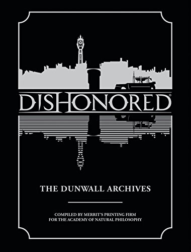 Preisvergleich Produktbild Dishonored: The Dunwall Archives