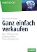Ganz einfach verkaufen: Die 12 Phasen dess professionellen Verkaufsgesprächs (Whitebooks) by Hermann Scherer