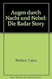 Image de Augen durch Nacht und Nebel. Die Radar Story, 2. Weltkrieg