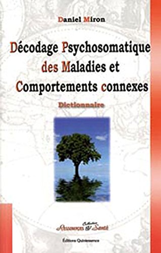 Décodage psychosomatique des maladies gratuit Décodage psychosomatique des maladies gratuit