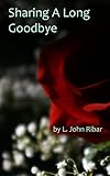 Image de Sharing a Long Goodbye (English Edition)