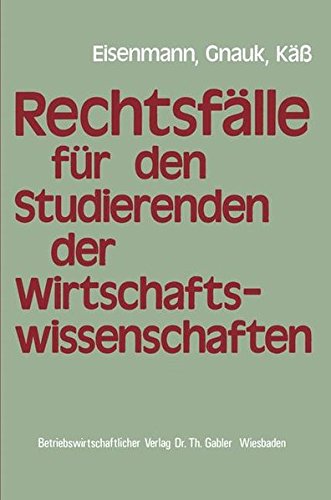 Preisvergleich Produktbild Rechtsfälle für Studierende der Wirtschaftswissenschaften