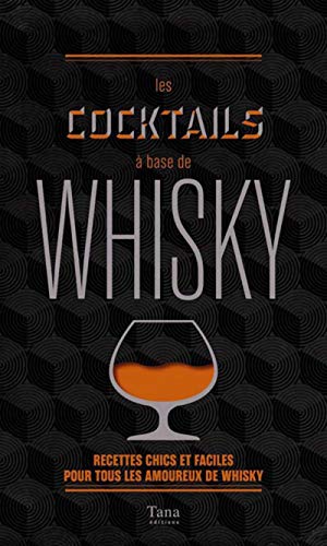 Download Les cocktails à base de whisky Download Les cocktails à base de whisky