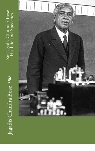 Preisvergleich Produktbild Sir Jagadis Chunder Bose His Life and Speeches