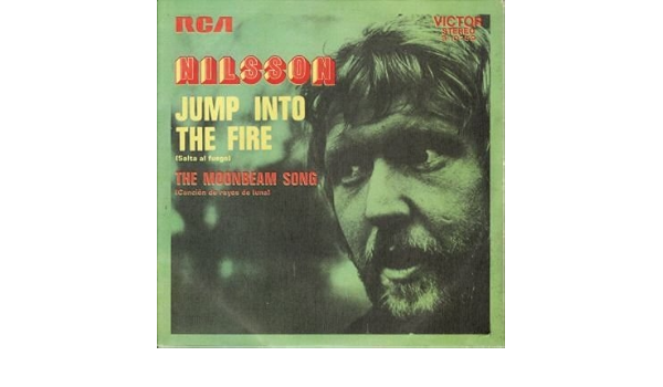 Harry Nilsson Jump Into The Fire The Moonbeam Song Rca Victor 3 10759 Harry Nilsson Amazon Fr Musique