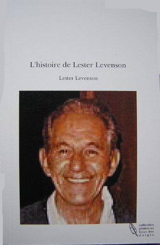 L'histoire de Lester Levenson (développement spirituel)