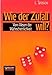 Wie der Zufall will?: Vom Wesen der Wahrscheinlichkeit by Lew Tarassow