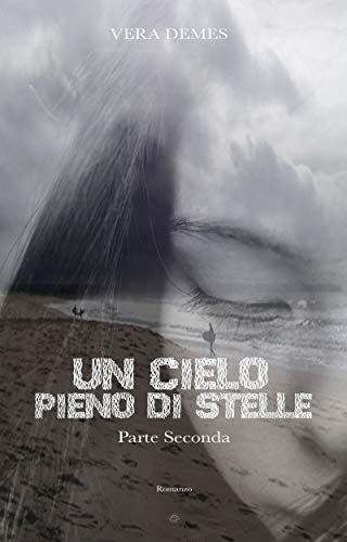 Un cielo pieno di stelle - Parte II