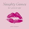 Naughty Games for Grown-ups