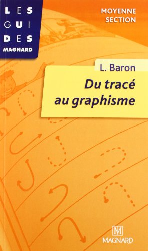 Télécharger Du tracé au graphisme. Moyenne section livre En ligne