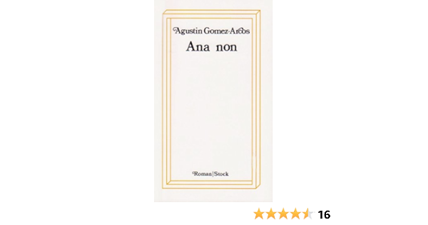Ana Non Amazon De Gomez Arcos Agustin Fremdsprachige Bucher