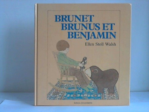 Brunet, Brunus et Benjamin