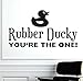 Produktbild Rubber Ducky You'Re The One Nette Sprüche Wandaufkleber Ente Diy Wasserdicht Art Vinyl Transfer Vintage Wandtattoo Wohnkultur 104 * 57 cm