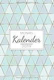 Monatskalender 2019: Terminplaner und Kalender für das neue Jahr 2019 - Notiere, planer und organisiere ab sofort deinen Monat by 