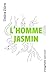 L'Homme-Jasmin: Impressions...