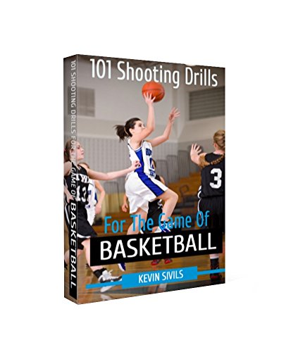 Télécharger 101 Shooting Drills for the Game of Basketball (Coaching Basketball Book 5) (English Edition) PDF Ebook En Ligne