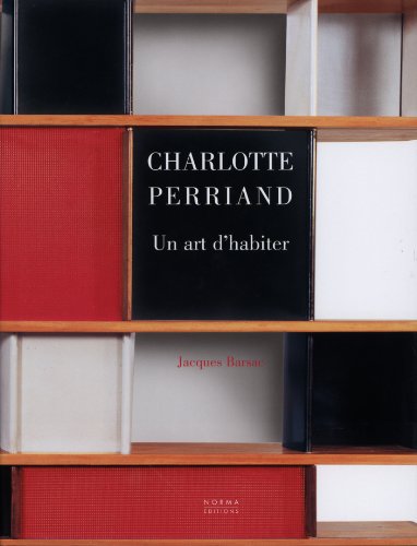 Perriand Charlotte,Un Art d'Habiter Perriand Charlotte,Un Art d'Habiter