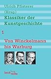 Image de Klassiker der Kunstgeschichte Band 1: Von Winckelmann bis Warburg (Beck'sche Reihe)