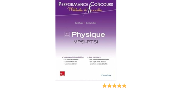 Amazon Fr Physique 1re Annee Mpsi Ptsi Augier David More Christophe Livres