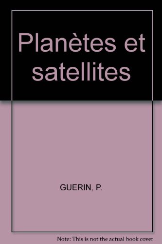 Télécharger Planètes et satellites Francais PDF