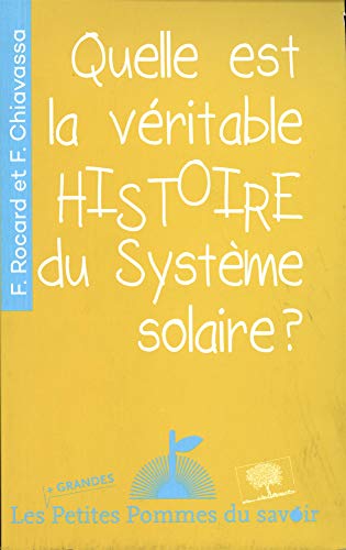 Télécharger Quelle est la véritable histoire du système solaire ? PDF Ebook En Ligne