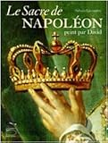 Le Sacre de Napoléon : Peint par David