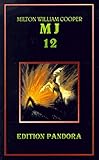 MJ 12. Die geheime Regierung (Edition Pandora / K 300) by 