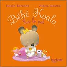 Tout Carton Bebe Koala Le Pot Ope Auchan Berkane N Nesme A Livres Amazon Fr