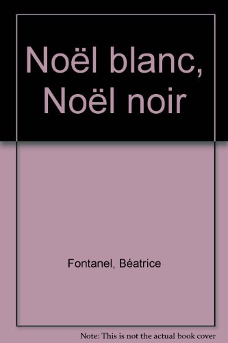 couverture de : No&euml;l blanc, No&euml;l noir