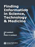 Image de Finding Information in Science, Technology and Medicine (Finding Information in Science, Technology, & Medicine)