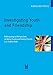 Produktbild Investigating Youth and Friendship: Anthropological Perspectives on Being Young and Having Friends in a Turkish Town