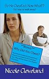 Image de So He Cheated, Now What? (English Edition)