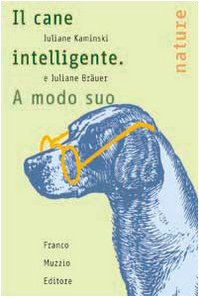 Il cane intelligente. A modo suo Il cane intelligente. A modo suo