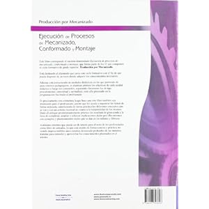 Ejecución de procesos de mecanizado, conformado y montaje