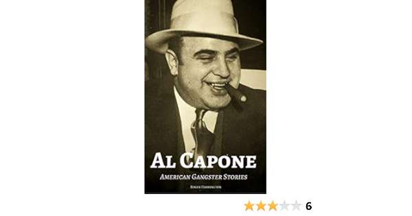 Al Capone American Gangster Stories Amazon De Harrington Roger Fremdsprachige Bucher