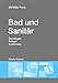 Produktbild Bad und Sanitär: Grundlagen, Entwurf, Ausführung (DETAIL Praxis)
