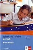 Deutsch 5/6. Rechtschreiben: Trainingsheft Klasse 5/6 (Testen und Fördern) by 
