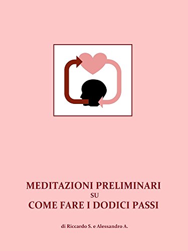 Download Meditazioni preliminari su come fare i Dodici Passi Download Meditazioni preliminari su come fare i Dodici Passi