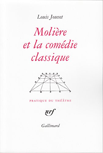 Download Molière et la Comédie classique: Extraits des cours de Louis Jouvet au Conservatoire (1939-1940)