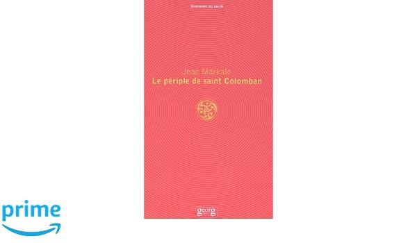 Amazonfr Le Périple De Saint Colomban Jean Markale Livres - 