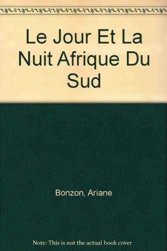 Afrique du Sud, le jour et la nuit francais Afrique du Sud, le jour et la nuit francais