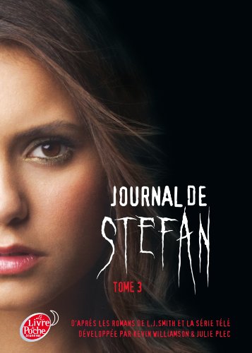 Télécharger Journal de Stefan - Tome 3 PDF