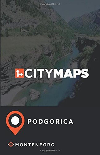 Preisvergleich Produktbild City Maps Podgorica Montenegro