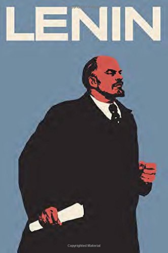 Download Lenin: The Man, the Dictator, and the Master of Terror