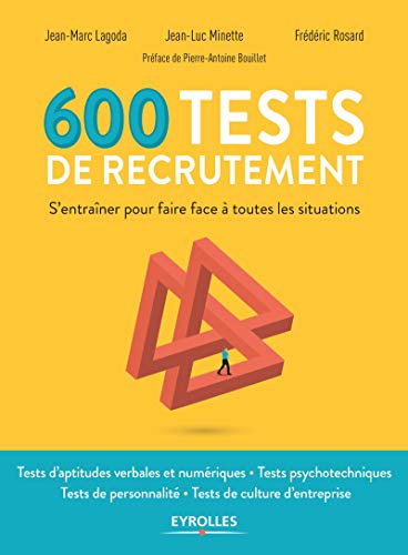 Télécharger 600 tests de recrutement: S'entrainer pour faire face à toutes les situations. Préface de Pierre-A Livre PDF Gratuit