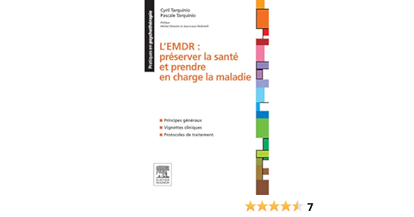 L Emdr Preserver La Sante Et Prendre En Charge La Maladie Pratiques En Psychotherapie Ebook Tarquinio Cyril Tarquinio Pascale Barth Carine Amazon Fr L Emdr Preserver La Sante Et Prendre En Charge La Maladie Pratiques En Psychotherapie Ebook Tarquinio Cyril Tarquinio Pascale Barth Carine Amazon Fr