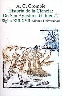 Historia de la ciencia de San Agustín a Galileo: 2. Siglos XIII-XVII )