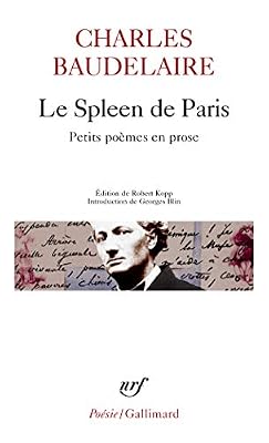 Gallimard Le Spleen de Paris: Petits Poèmes en prose