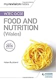Image de My Revision Notes: WJEC GCSE Food and Nutrition (Wales)